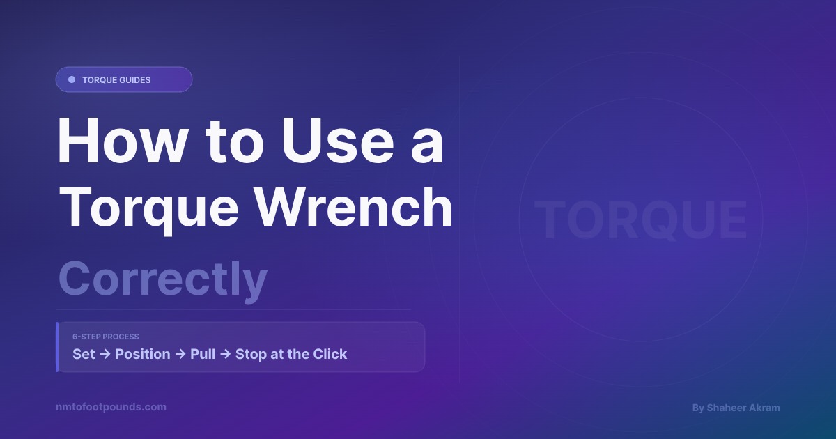 Featured image for: How to Use a Torque Wrench Correctly (Step-by-Step Guide)